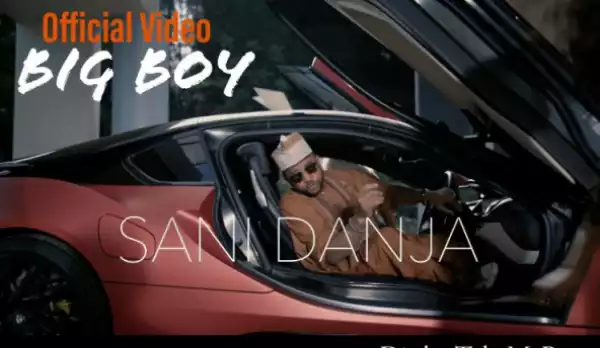 Sani Danja - Big Boy